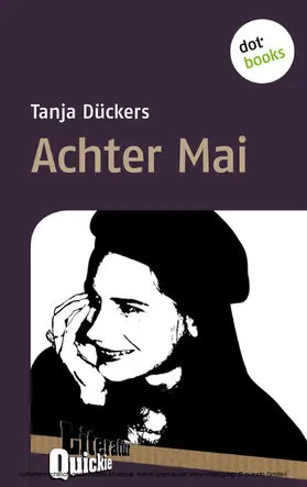 Dückers |  Achter Mai - Literatur-Quickie | eBook | Sack Fachmedien