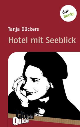 Dückers |  Hotel mit Seeblick - Literatur-Quickie | eBook | Sack Fachmedien