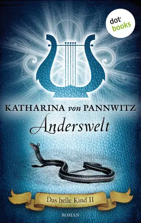 von Pannwitz |  Das helle Kind - Band 2: Anderswelt | eBook | Sack Fachmedien