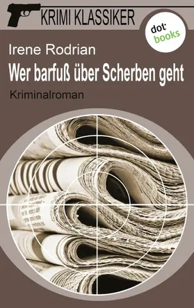 Rodrian |  Krimi-Klassiker - Band 3: Wer barfuß über Scherben geht | eBook | Sack Fachmedien