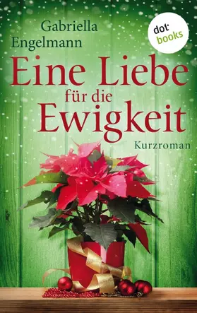 Engelmann |  Eine Liebe für die Ewigkeit | eBook | Sack Fachmedien