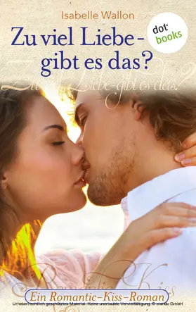 Wallon |  Zu viel Liebe - gibt es das? | eBook | Sack Fachmedien