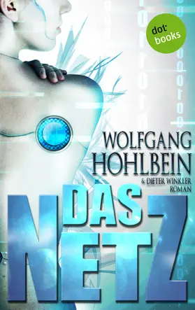 Hohlbein / Winkler | Das Netz | E-Book | www.sack.de