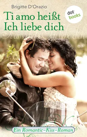 D'Orazio |  Ti amo heißt Ich liebe dich | eBook | Sack Fachmedien