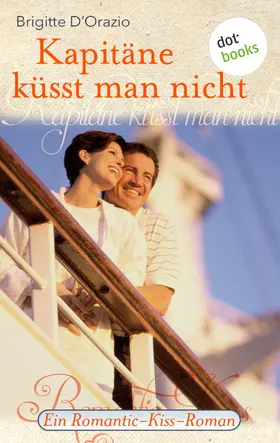 D'Orazio |  Kapitäne küsst man nicht | eBook | Sack Fachmedien