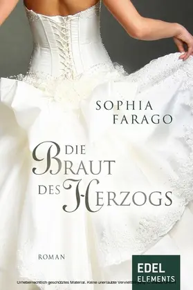 Farago |  Die Braut des Herzogs | eBook | Sack Fachmedien