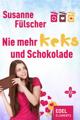 Fülscher |  Nie mehr Keks und Schokolade | eBook | Sack Fachmedien