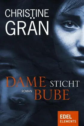 Grän |  Dame sticht Bube | eBook | Sack Fachmedien