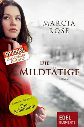 Rose |  Die Mildtätige | eBook | Sack Fachmedien