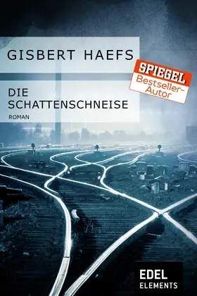 Haefs |  Die Schattenschneise | eBook | Sack Fachmedien