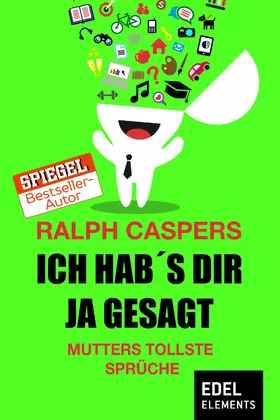 Caspers |  Ich hab´s dir ja gesagt | eBook | Sack Fachmedien