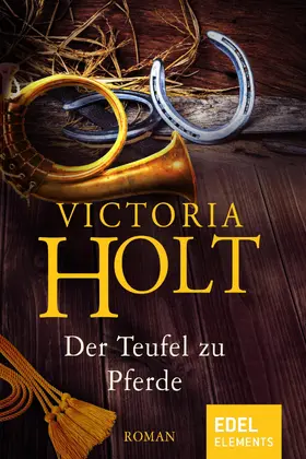 Holt |  Der Teufel zu Pferde | eBook | Sack Fachmedien