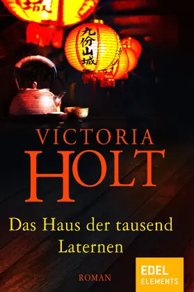 Holt |  Das Haus der tausend Laternen | eBook | Sack Fachmedien