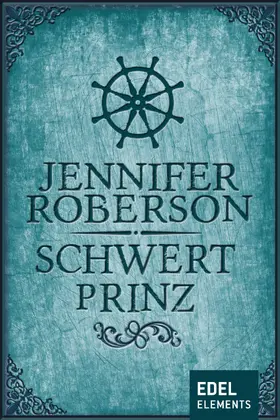 Roberson |  Schwertprinz | eBook | Sack Fachmedien