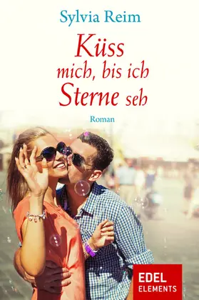 Reim |  Küss mich, bis ich Sterne seh | eBook | Sack Fachmedien