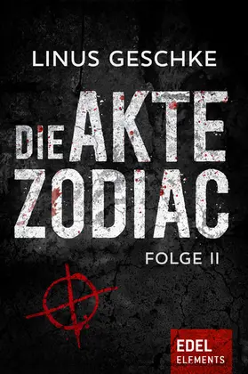 Geschke |  Die Akte Zodiac 2 | eBook | Sack Fachmedien