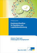 Eberl / Schoenen |  Kaufmann/Kauffrau für Speditions- und Logistikdienstleistungen | Buch |  Sack Fachmedien