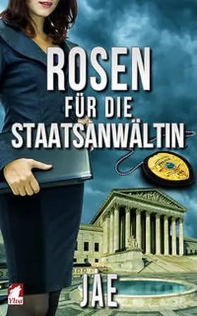 Jae |  Rosen für die Staatsanwältin | Buch |  Sack Fachmedien