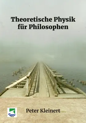 Kleinert |  Theoretische Physik für Philosophen | Buch |  Sack Fachmedien