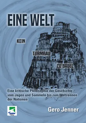 Jenner |  Eine Welt. Kein Turmbau zu Babel | Buch |  Sack Fachmedien