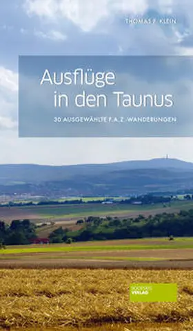 Klein |  Ausflüge in den Taunus | Buch |  Sack Fachmedien