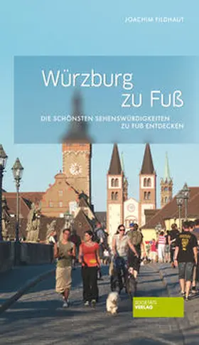Fildhaut |  Würzburg zu Fuß | Buch |  Sack Fachmedien