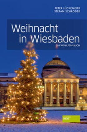 Lückemeier / Schröder |  Weihnacht in Wiesbaden | Buch |  Sack Fachmedien