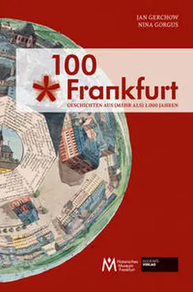 Gerchow / Gorgus |  100 x Frankfurt | Buch |  Sack Fachmedien