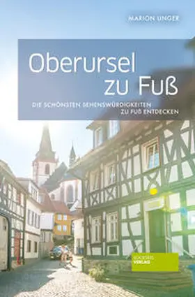 Unger |  Oberursel zu Fuß | Buch |  Sack Fachmedien