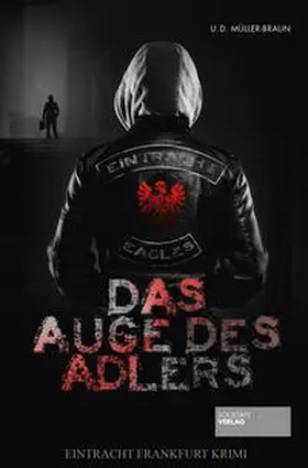 Müller-Braun |  Das Auge des Adlers | Buch |  Sack Fachmedien
