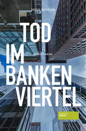 Fechtner | Tod im Bankenviertel | Buch | 978-3-95542-381-0 | www.sack.de
