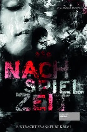 Müller-Braun |  Nachspielzeit | Buch |  Sack Fachmedien