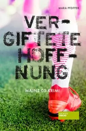 Pfeiffer |  Vergiftete Hoffnung | eBook | Sack Fachmedien