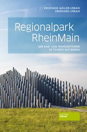 Müller-Urban / Urban |  Regionalpark RheinMain | Buch |  Sack Fachmedien