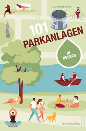Jung |  101 Parkanlagen in Hessen | Buch |  Sack Fachmedien