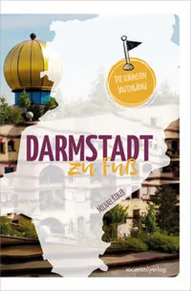 Kibler |  Darmstadt zu Fuß | Buch |  Sack Fachmedien