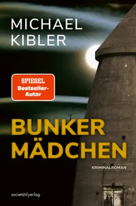 Kibler |  Bunkermädchen | Buch |  Sack Fachmedien