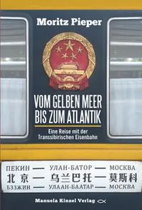 Pieper |  Vom Gelben Meer bis zum Atlantik | Buch |  Sack Fachmedien