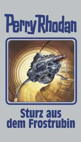 Rhodan |  Perry Rhodan 131. Sturz aus dem Frostrubin | Buch |  Sack Fachmedien
