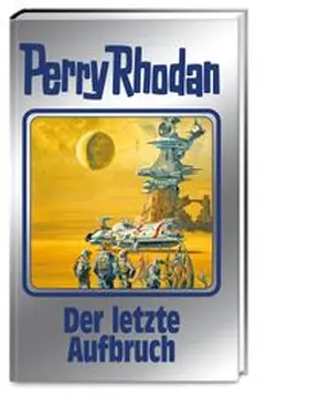 Rhodan |  Der letzte Aufbruch | Buch |  Sack Fachmedien