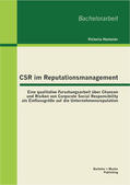 Homeier |  CSR im Reputationsmanagement: Eine qualitative Forschungsarbeit über Chancen und Risiken von Corporate Social Responsibility als Einflussgröße auf die Unternehmensreputation | Buch |  Sack Fachmedien