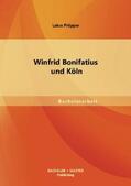 Pröpper |  Winfrid Bonifatius und Köln | Buch |  Sack Fachmedien