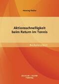 Fischer |  Aktionsschnelligkeit beim Return im Tennis | Buch |  Sack Fachmedien