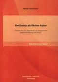 Dovermann |  Der Dandy als fiktiver Autor: Christian Krachts "Faserland" als dandyistische Selbstinszenierung des Autors | Buch |  Sack Fachmedien