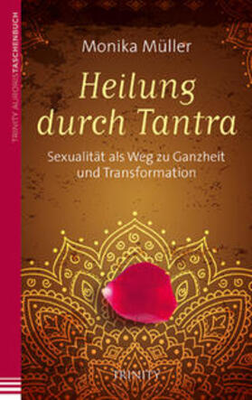 Müller | Heilung durch Tantra | Buch | 978-3-95550-002-3 | sack.de