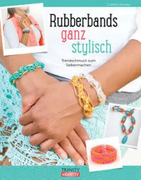Dorsey |  Rubberbands ganz stylisch | Buch |  Sack Fachmedien