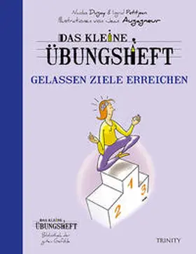 Dugay / Petitjean |  Das kleine Übungsheft - Gelassen Ziele erreichen (Bibliothek der guten Gefühle) | Buch |  Sack Fachmedien