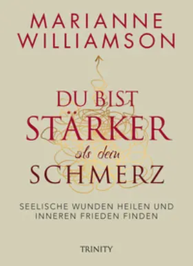 Williamson |  Du bist stärker als dein Schmerz | eBook | Sack Fachmedien
