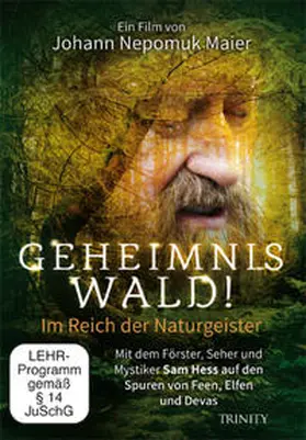 Maier |  Geheimnis Wald! - Im Reich der Naturgeister (DVD) | Sonstiges |  Sack Fachmedien