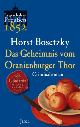 Bosetzky |  Das Geheimnis vom Oranienburger Thor | eBook | Sack Fachmedien